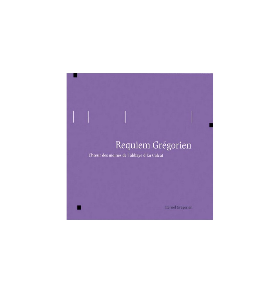 Eternel Grégorien - Requiem Grégorien