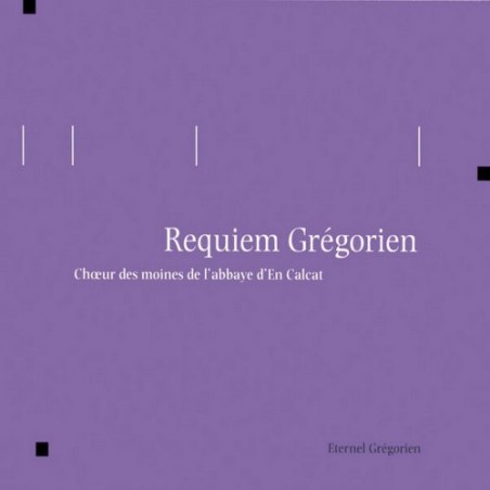 Eternel Grégorien - Requiem Grégorien