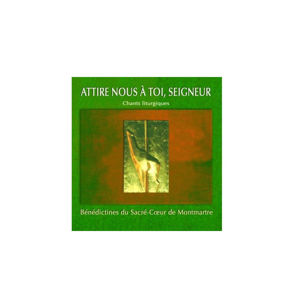 Attire-Nous à Toi Seigneur