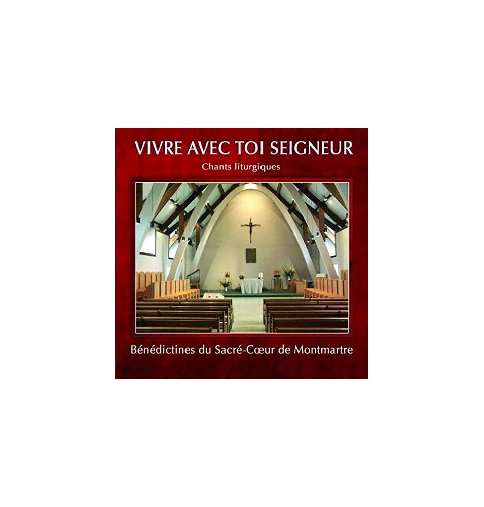 Vivre avec Toi, Seigneur