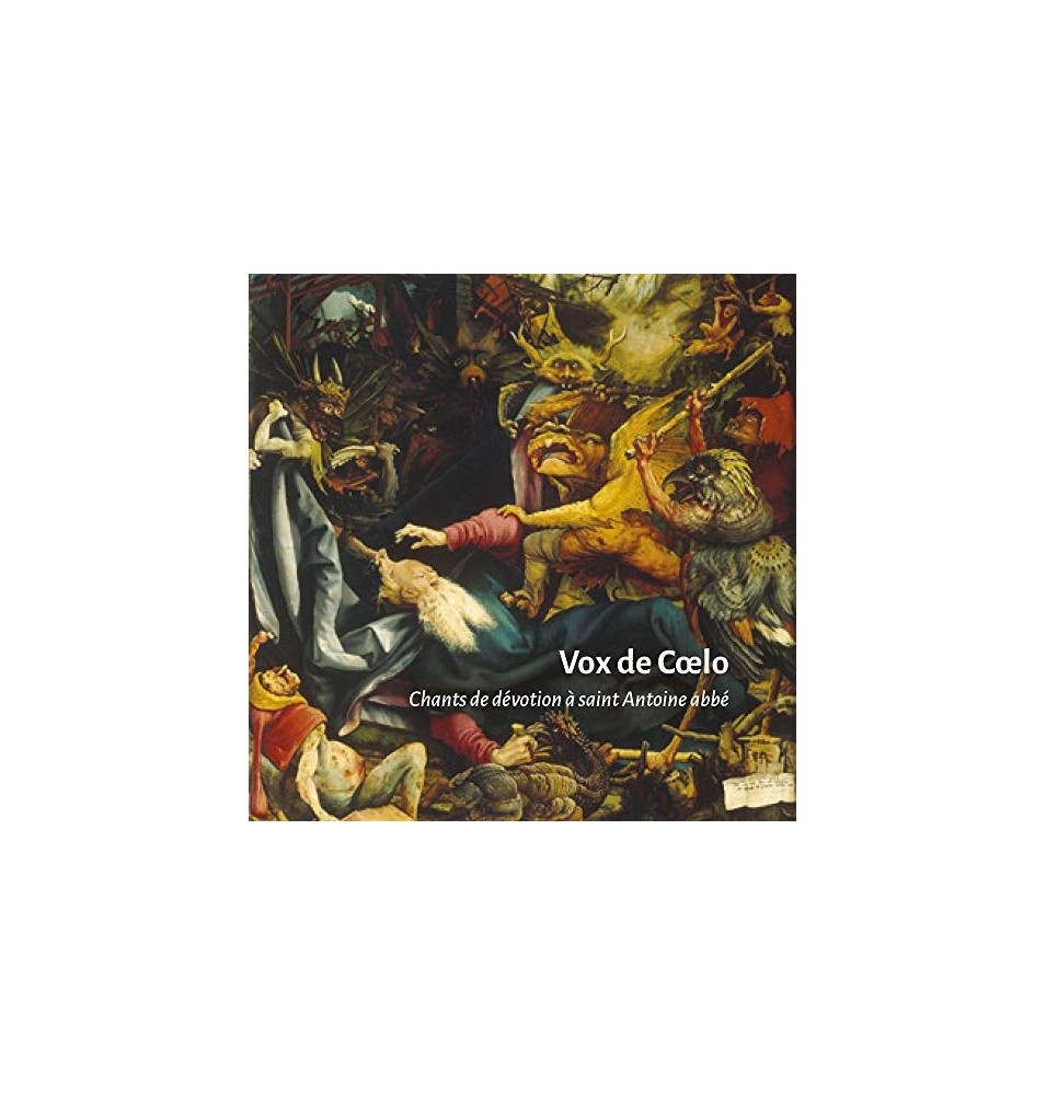 Vox de Caelo - Chants de Dévotion à Saint Antoine Abbé