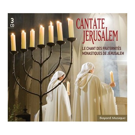 Cantate Jerusalem - Le chant des Fraternités monastiques de Jérusalem