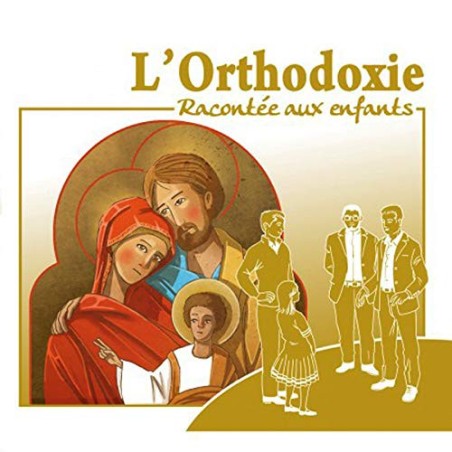 L'orthodoxie Racontée aux Enfants