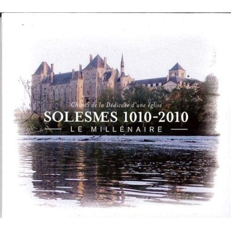 Le Millénaire Solesmes 1010-2010