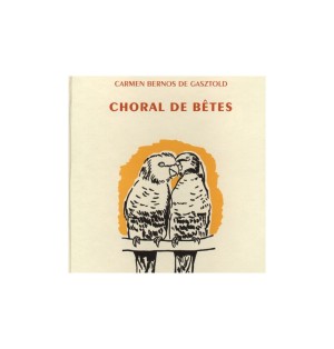 Choral de bêtes, par Carmen Bernold de Gasztold. - (JO-cb)
