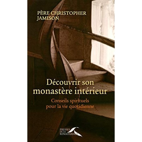 Découvrir son monastère intérieur (Occasion)