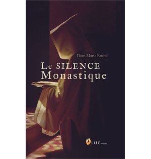 Le Silence Monastique