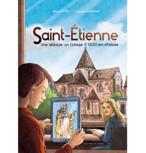 Saint-Etienne, une abbaye, un collège