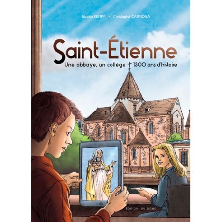 Saint-Etienne, une abbaye, un collège