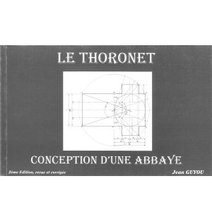 Le Thoronet - Conception d'une Abbaye (Occasion)