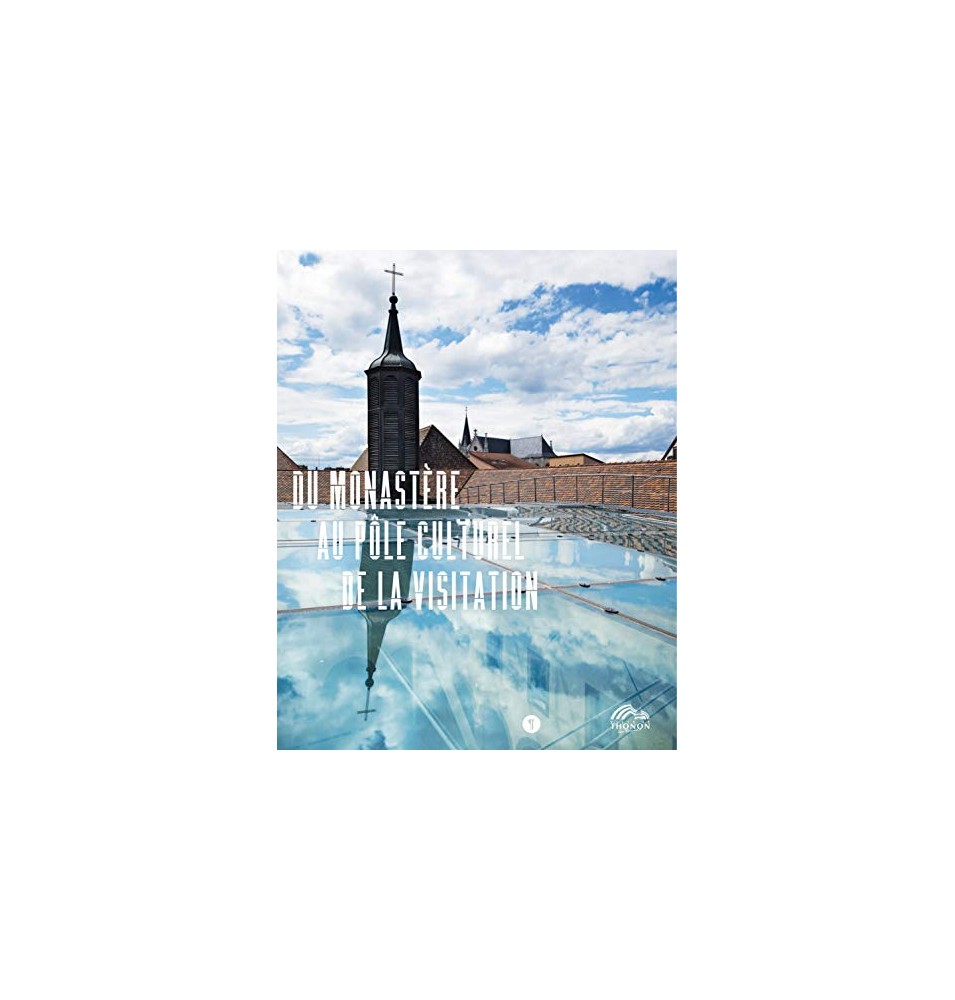 Du monastère au pôle culturel de la Visitation (Occasion)
