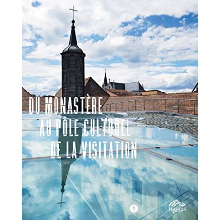 Du monastère au pôle culturel de la Visitation (Occasion)