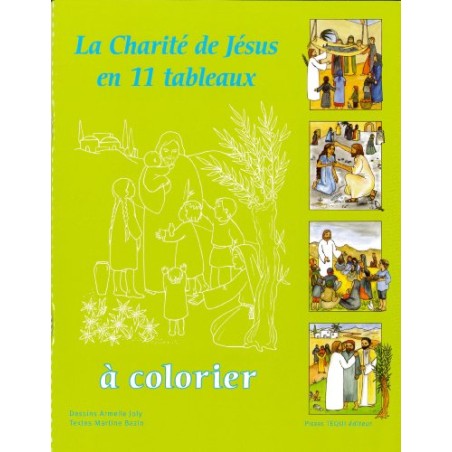 La charité de Jésus en 11 tableaux à colorier