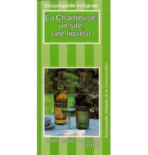 La Chartreuse un site, une liqueur (Encyclopédie intégrale de la consommation) (Occasion)