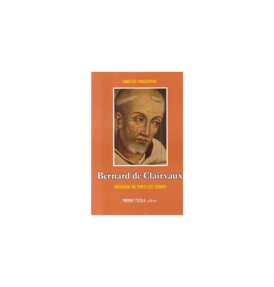 Bernard de Clairvaux Message de tous les temps (Occasion)
