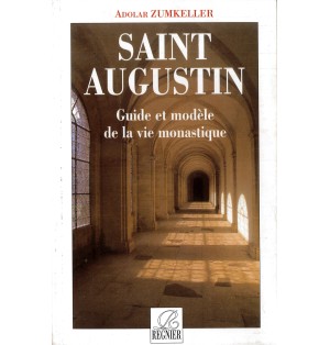 Saint Augustin Guide et modèle de la vie monastique (Occasion)
