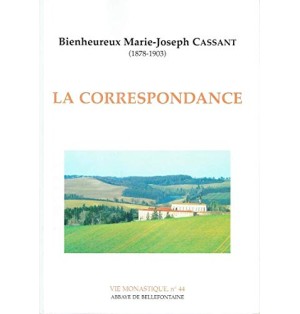 Correspondance du bienheureux M.-J. Cassant (Occasion)