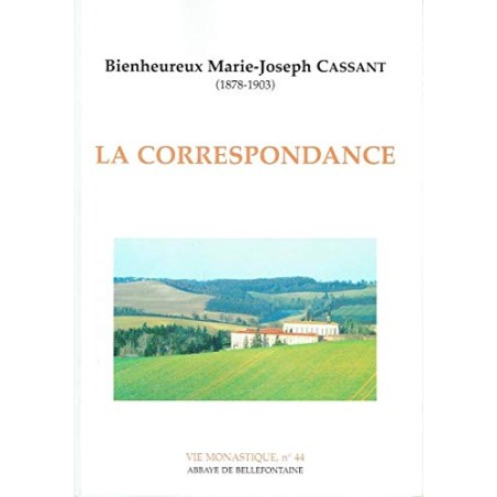 Correspondance du bienheureux M.-J. Cassant (Occasion)