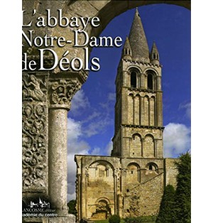 L'abbaye Notre-Dame de Déols (Indre)