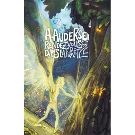 Rendez-vous dans la forêt Tome 2