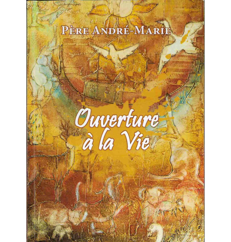 Ouverture à la vie LIVRE (neuf)