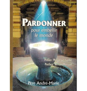 PARDONNER Pour embellir le monde LIVRE (neuf)