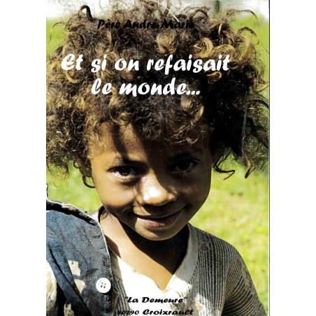 Et si on Refaisait le Monde LIVRE (Occasion)