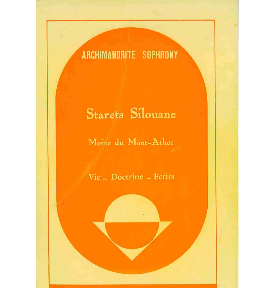 Starets Silouane : vie, doctrine et écrits  (Occasion)
