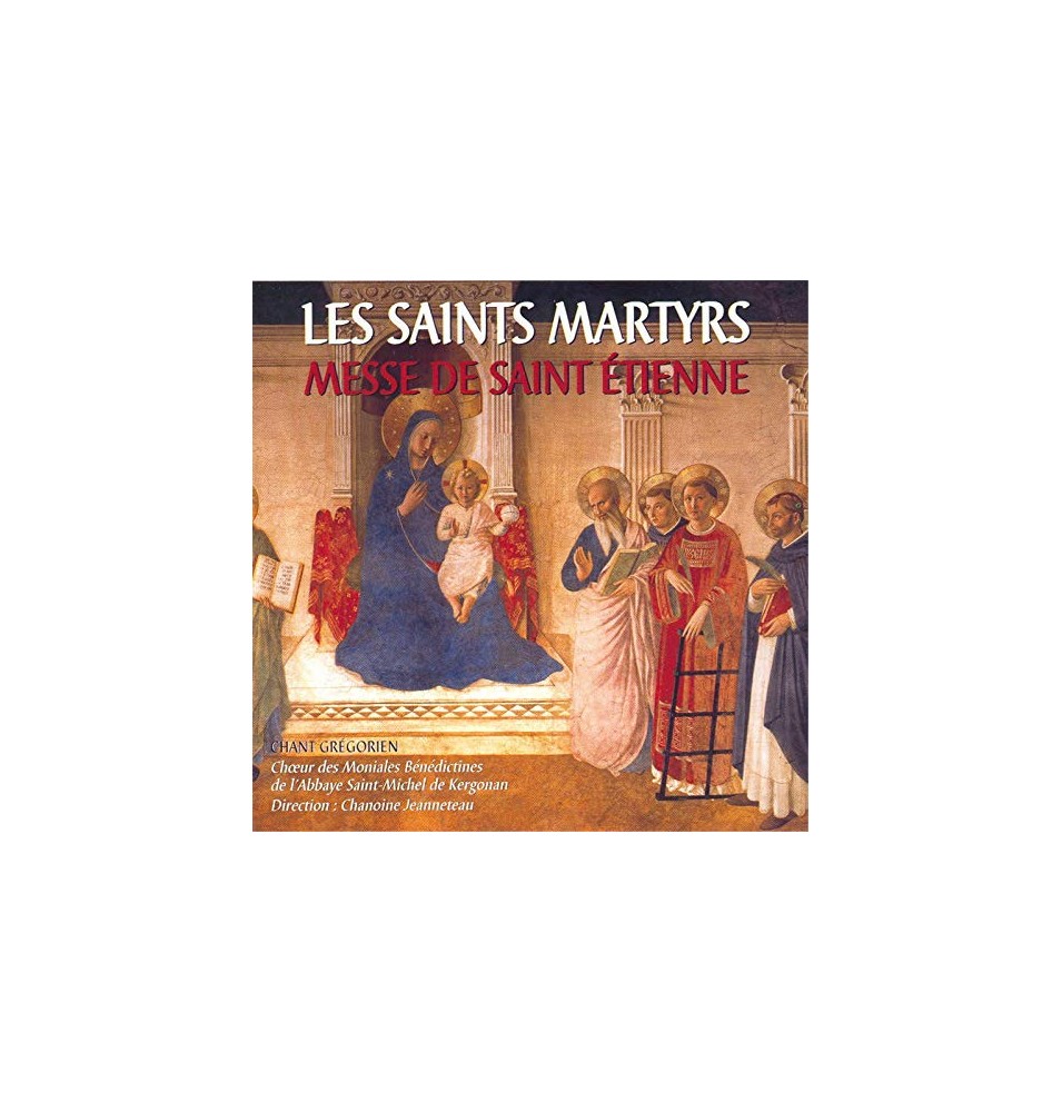 Les Saints Martyrs - Messe de Saint Etienne  CD