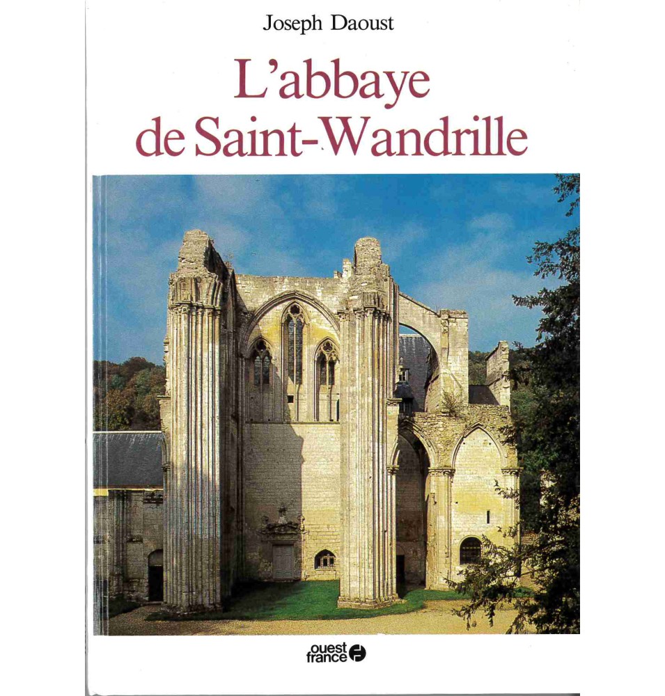 L'abbaye de Saint-Wandrille LIVRE (Occasion)