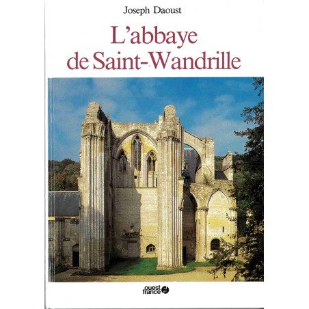 L'abbaye de Saint-Wandrille LIVRE (Occasion)