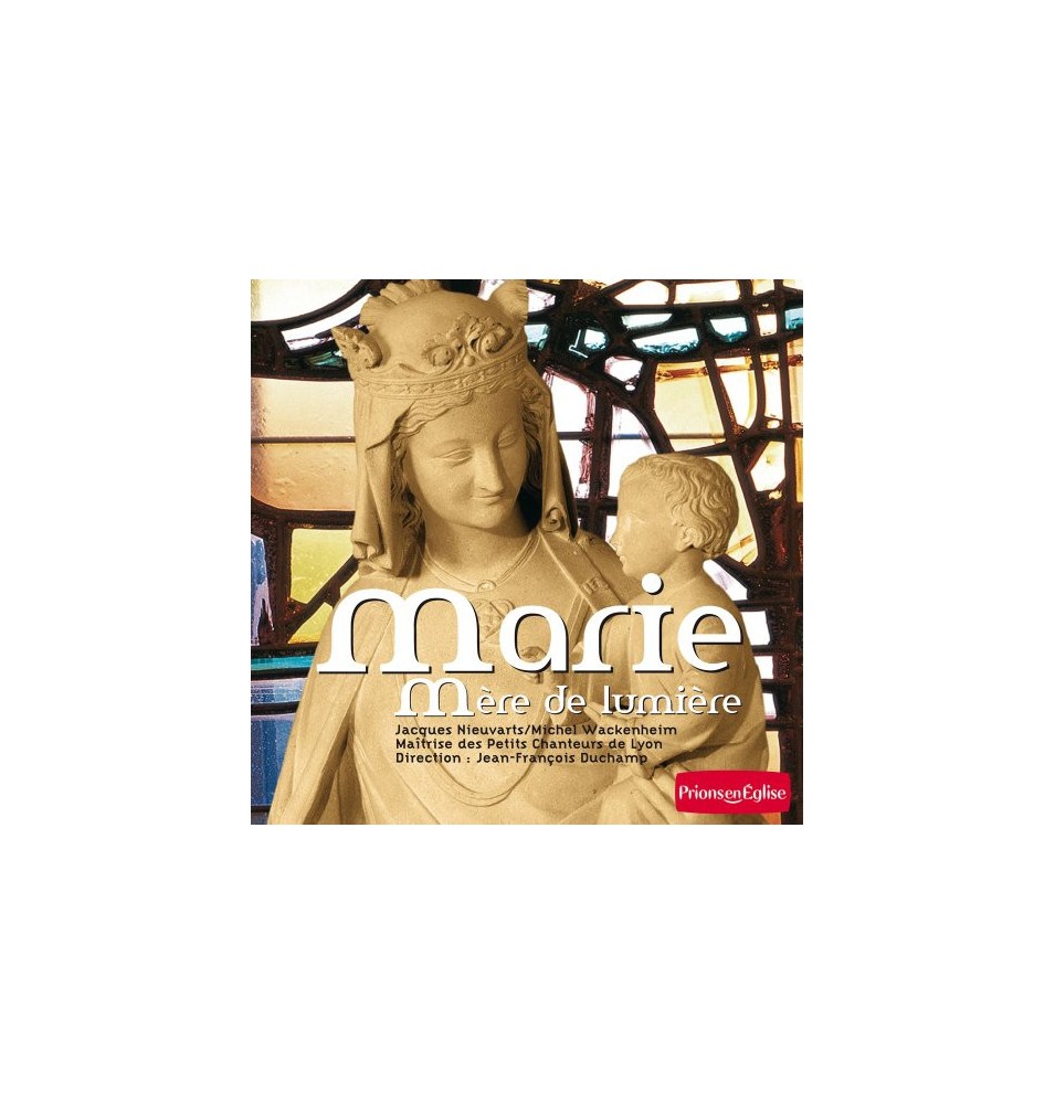Marie, mère de lumière CD