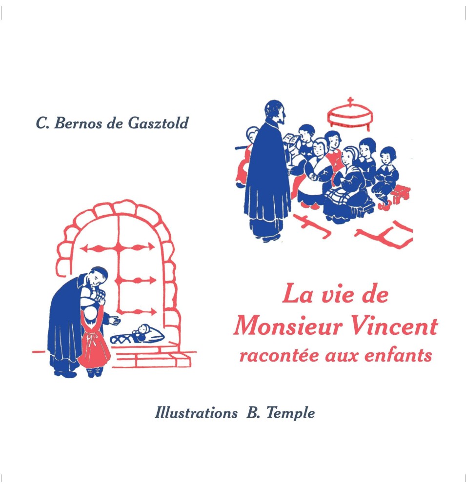 La vie de Monsieur Vincent racontée aux enfants par Carmen Bernos de Gasztold (JO-bg32)