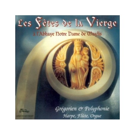 Les fêtes de la Vierge (CD) (MA CDV)