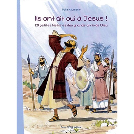 Ils ont dit oui à Jésus !