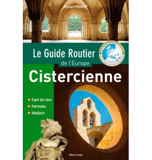 Le Guide Routier De L'Europe Cistercienne