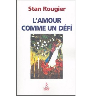 L'Amour comme un défi-"Aime et tu vivras"