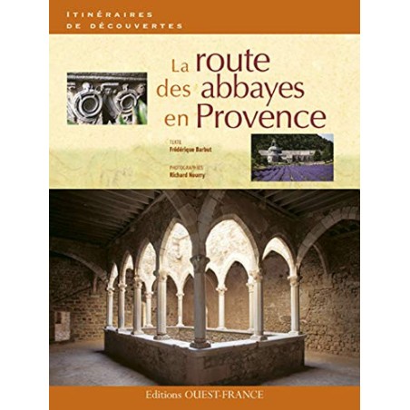 La Route des abbayes en Provence