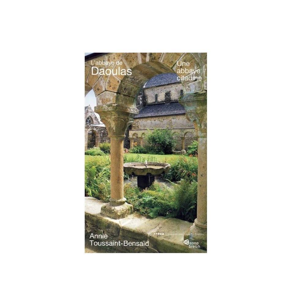 L'abbaye de Daoulas - Une abbaye citadine (Occasion)