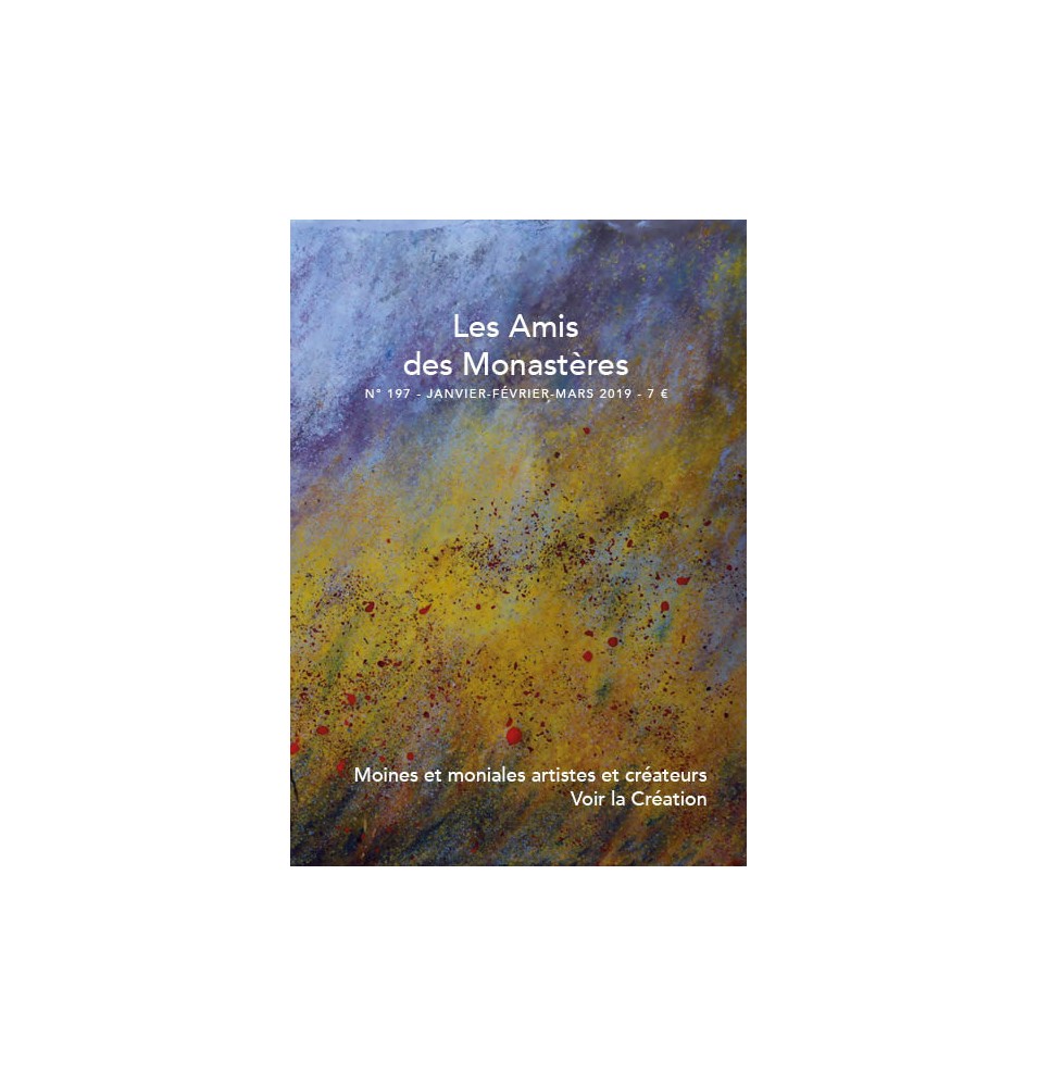 Revue - Les Amis des Monastères - N° 197 janvier-fevrier-mars 2019