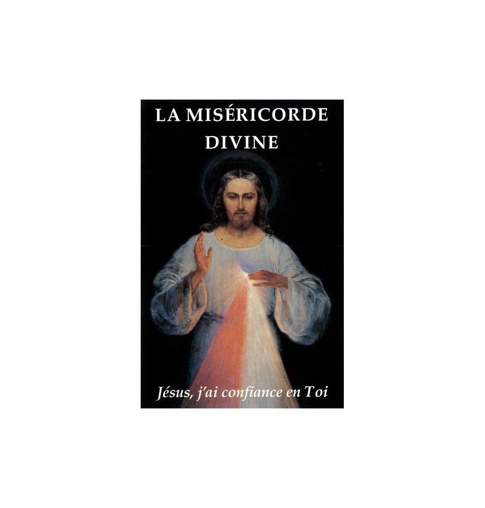 La misericorde divine- Jésus, j´ai confiance en toi