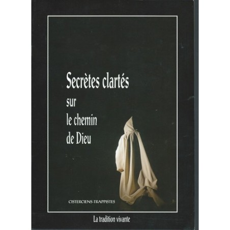 Secrètes clartés sur le chemin de Dieu