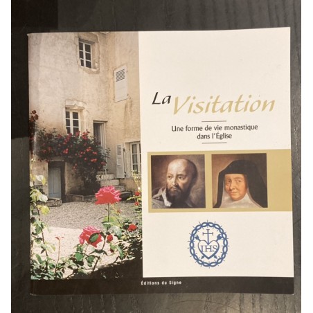 La Visitation - Une forme de vie monastique dans l'Église