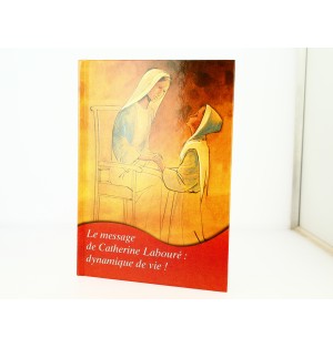 Le message de Catherine Labouré : dynamique de Vie !