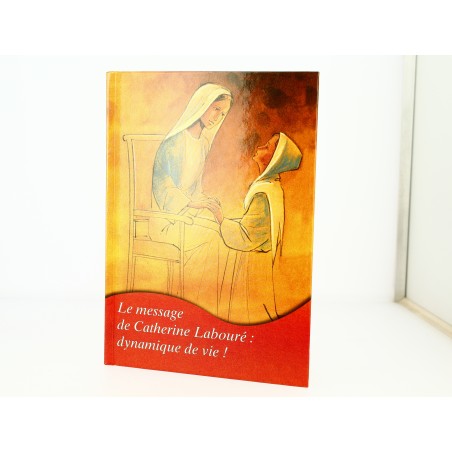 Le message de Catherine Labouré : dynamique de Vie !