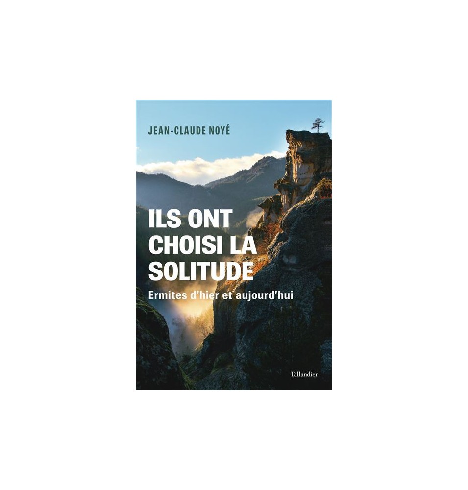 Ils ont choisi la solitude