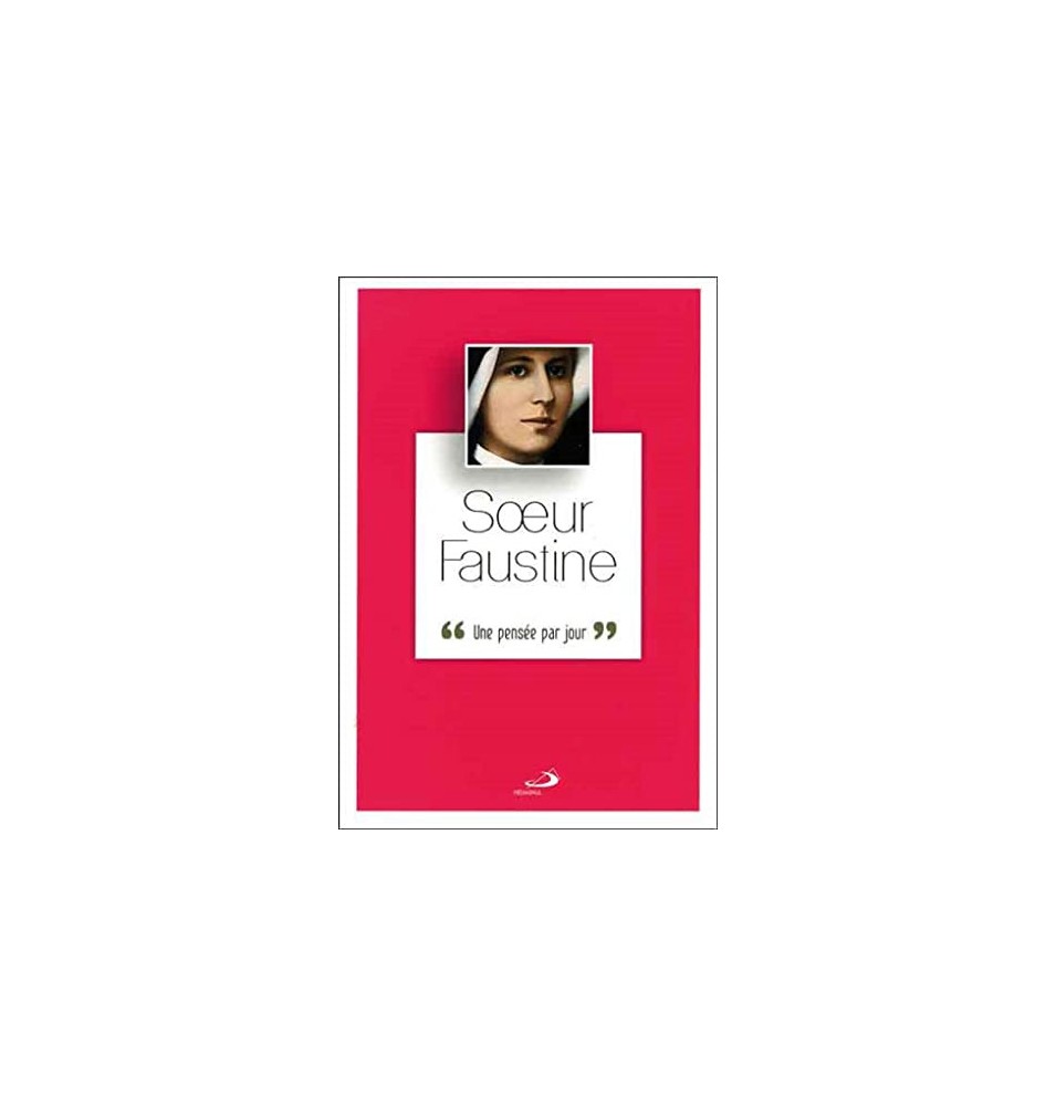 Soeur Faustine Une Pensee Par Jour