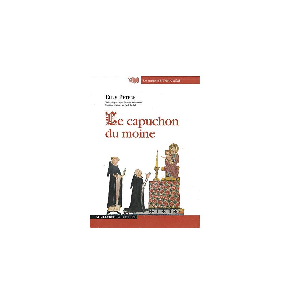 Le capuchon du moine - Texte intégral lu par Pascale Jacquemont