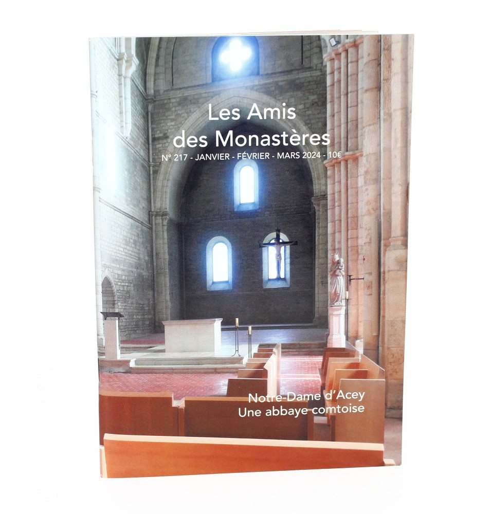 Revue - Les Amis des Monastères - N° 217 ( janvier-février- mars 2024 )