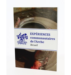 Expériences communautaires de l'Arche - Recueil